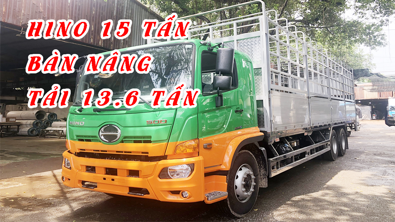 Hino 15 tấn Lắp Bàn Nâng | Thùng Mui Bạt Nhôm | 3 Chân Cầu Lếch | 500 FL8JW8A