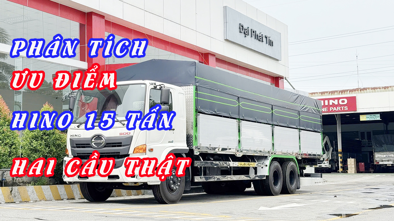 Xe tải hino 15 tấn hai cầu thật Ưu điểm hino 3 chân 6×4 Hino 500 FM8JW7A