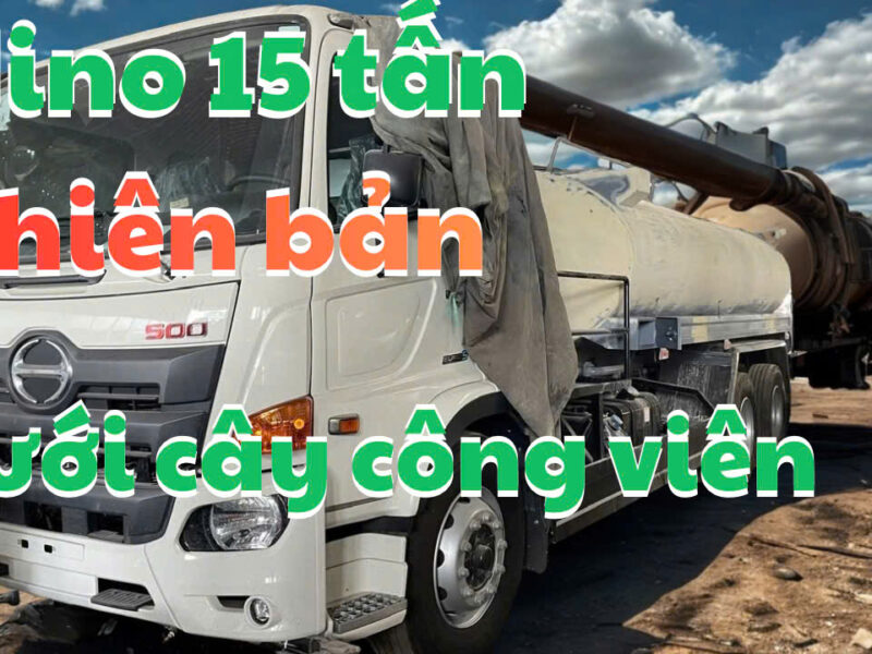 xe-hino-15-tan-bon-tuoi-cay-rua-duong
