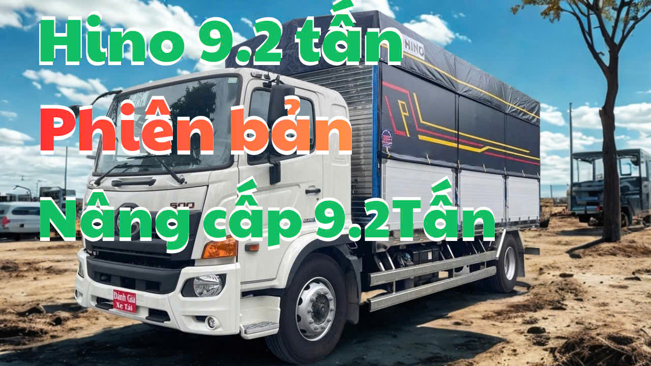 Tại sao xe tải Hino 9.2 tấn lại phù hợp nhất với bạn? | Thùng Mui Bạt 6.3 Mét
