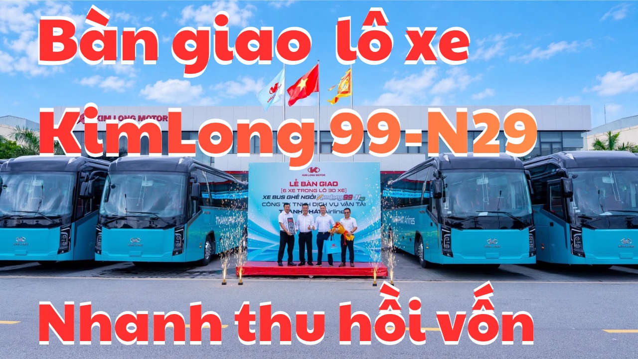 ban-giao-xe-kim-long-99-n29